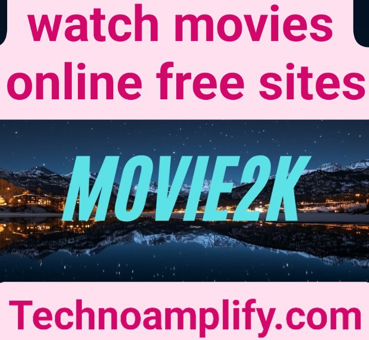 watch movies online free sites