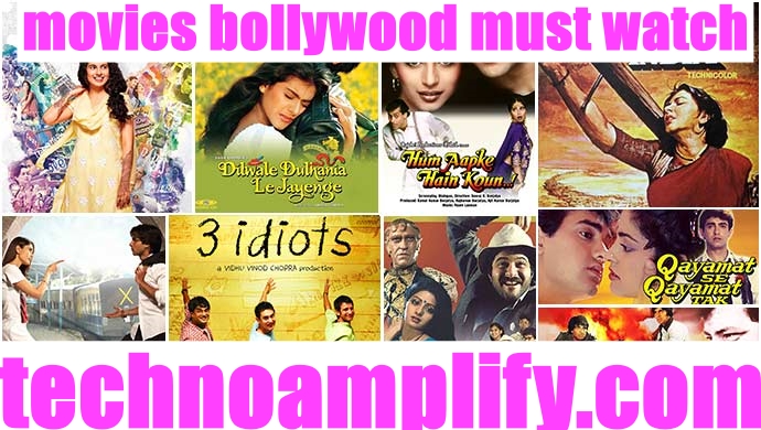 bollywood movies you must watch