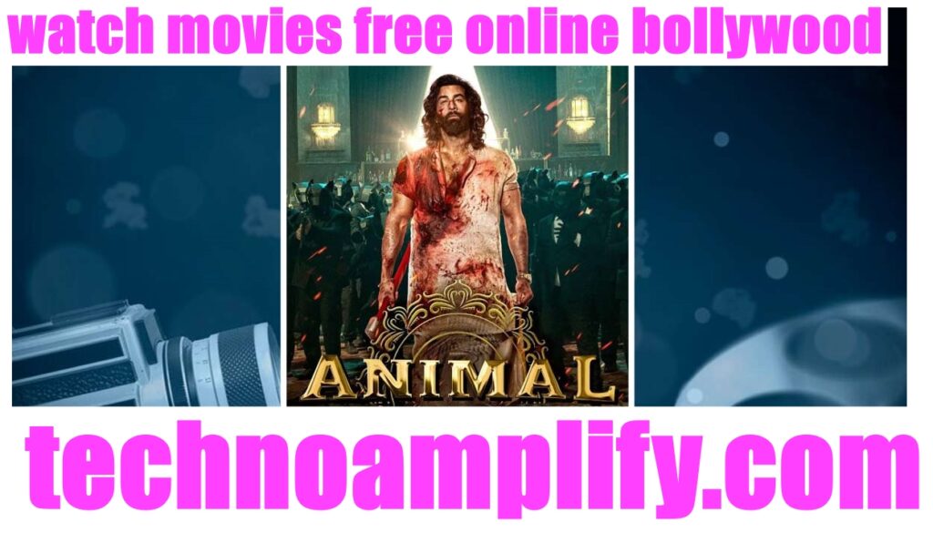 watch movies free online bollywood